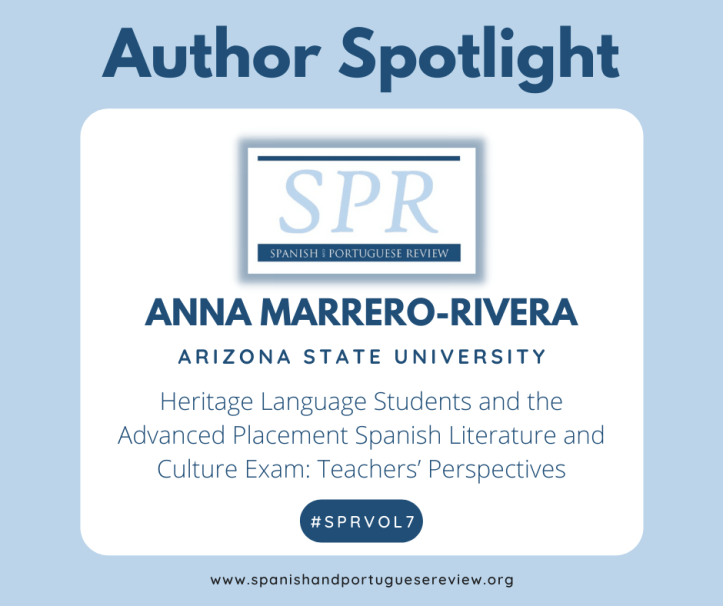 Spanish and Portuguese Review Volume 7, Author Highlight, Anna Marrero-Rivera