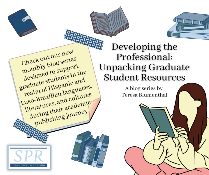 Developing the Professional: Unpacking Graduate Student Resources, a blog series written by Teresa Blumenthal